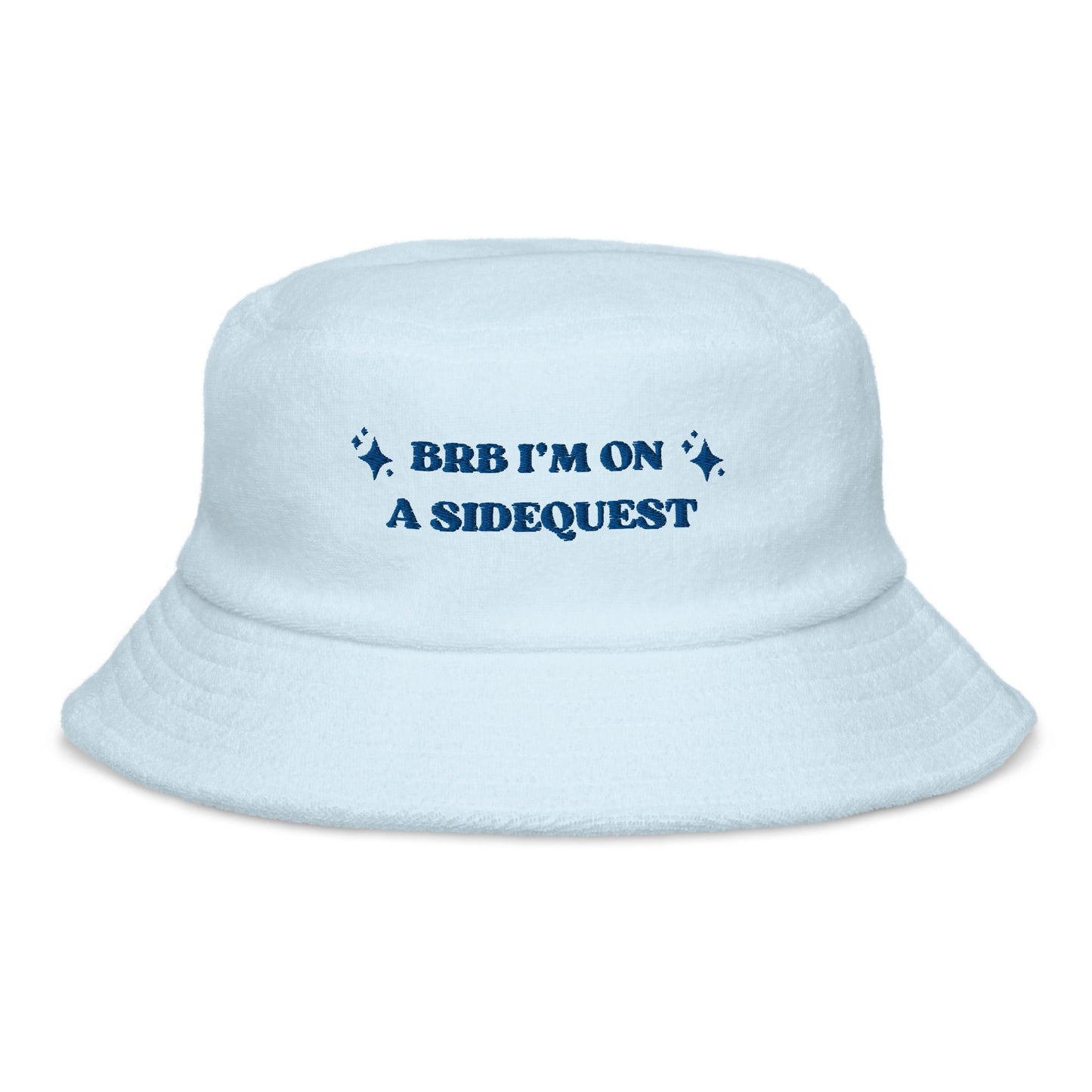 BRB I'm on a Side Quest - Terry cloth bucket hat Rave Day Light Blue