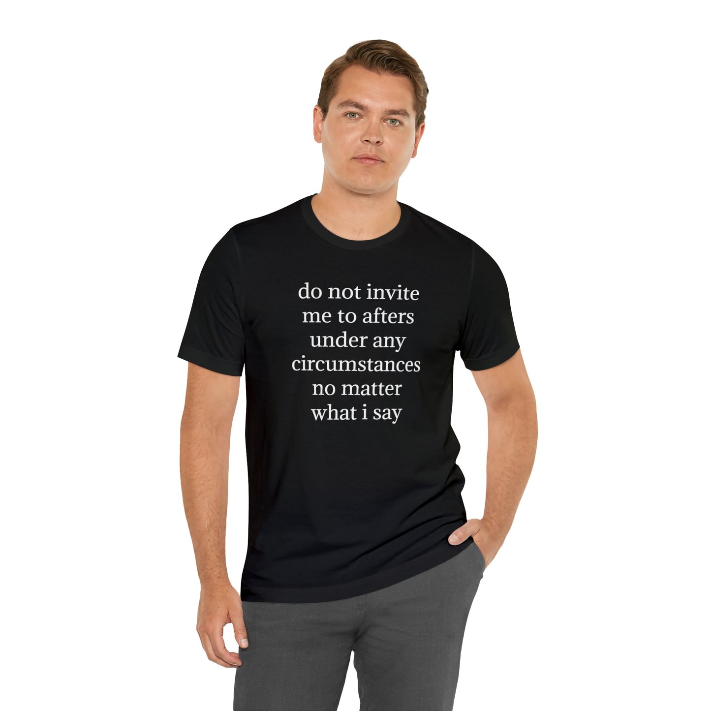 Do Not Invite - T-shirt (Black) T-Shirt Printify