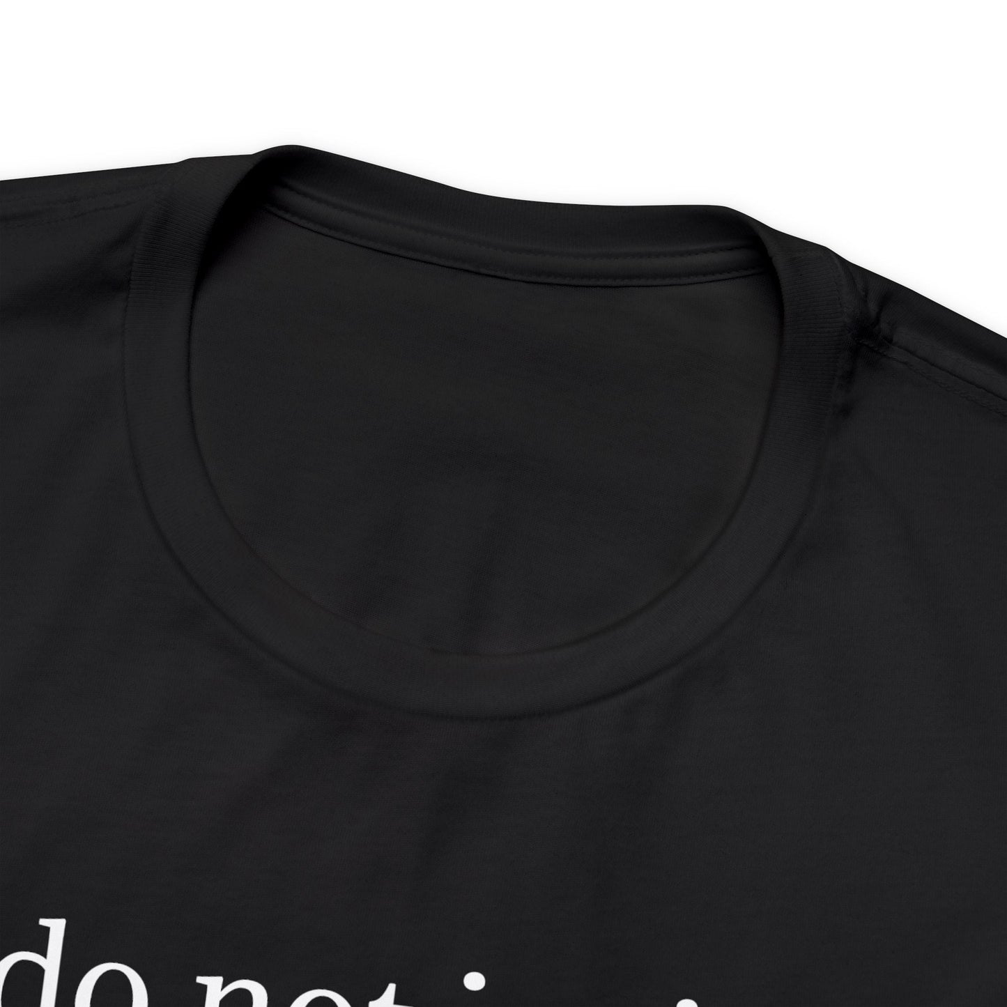 Do Not Invite - T-shirt (Black) T-Shirt Printify