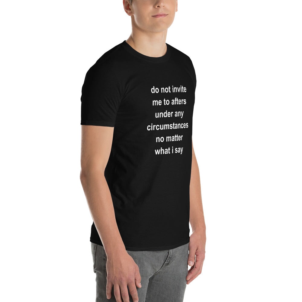 Do Not Invite - T-Shirt Rave Day