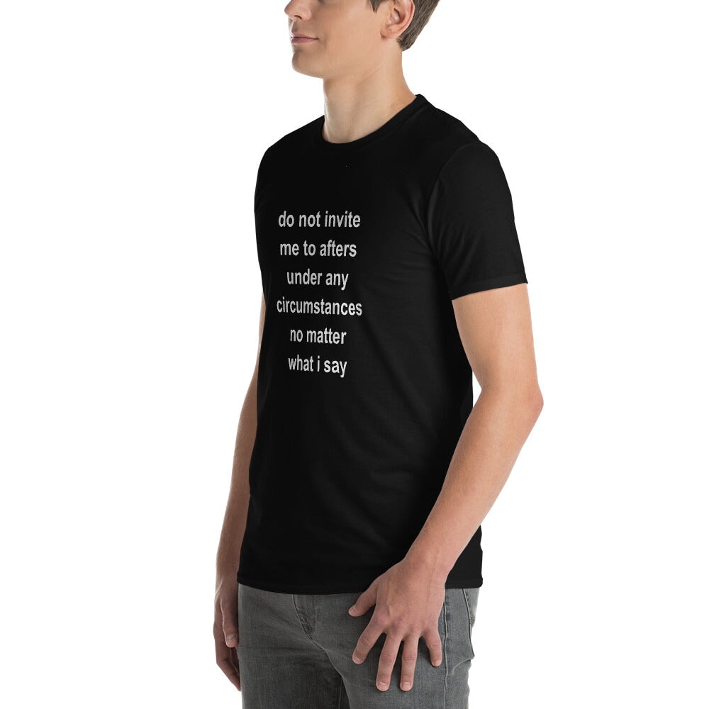 Do Not Invite - T-Shirt Rave Day
