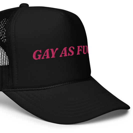 Gay as fuck - Foam trucker hat (Design B) Rave Day