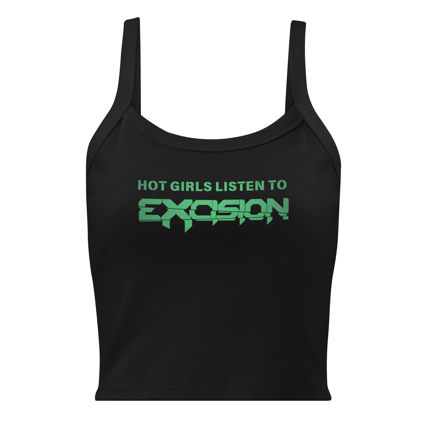 Hot Girls Listen to Excision - Black/Green micro-rib tank top Rave Day