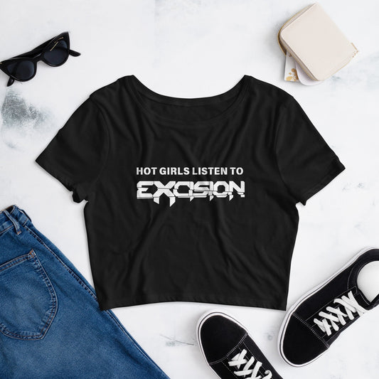 Hot Girls Listen to Excision - Women’s Crop Tee Rave Day