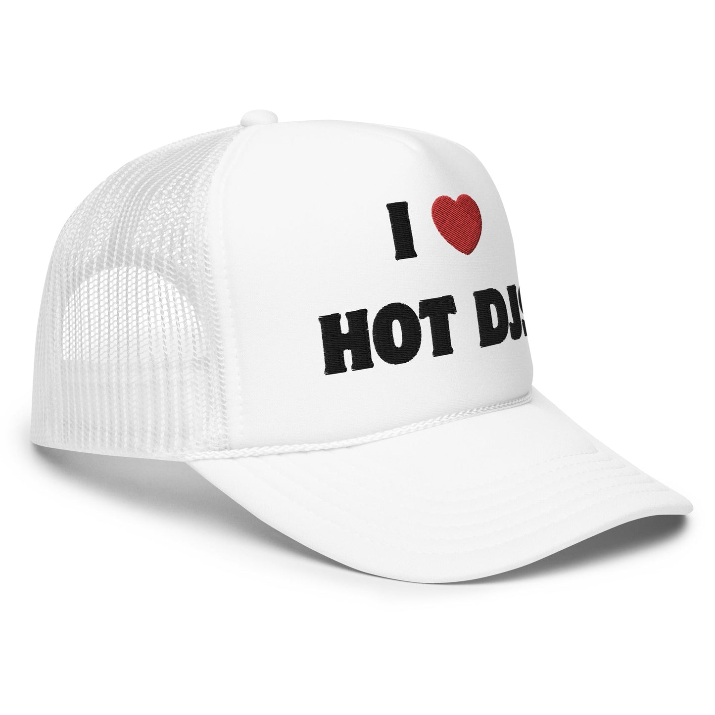 I Love Hot DJs - Foam trucker hat Rave Day