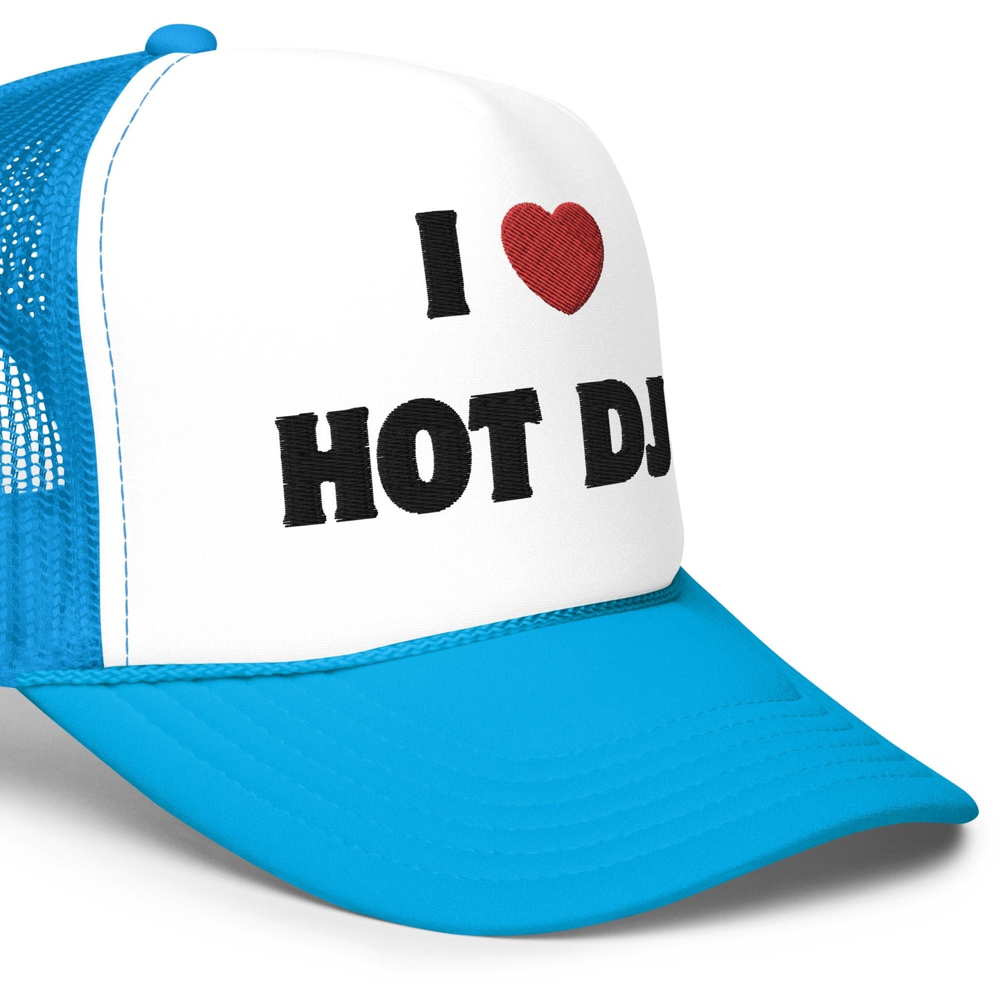 I Love Hot DJs - Foam trucker hat Rave Day