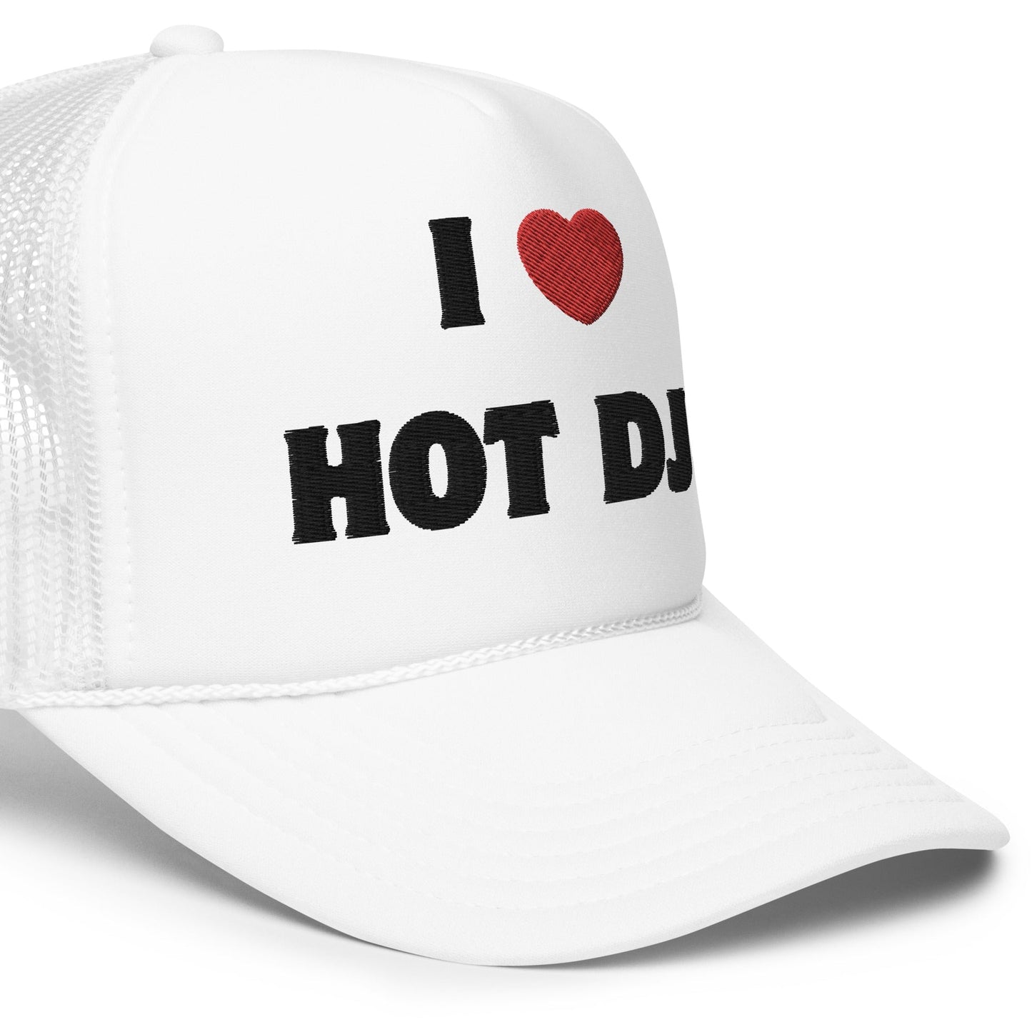 I Love Hot DJs - Foam trucker hat Rave Day
