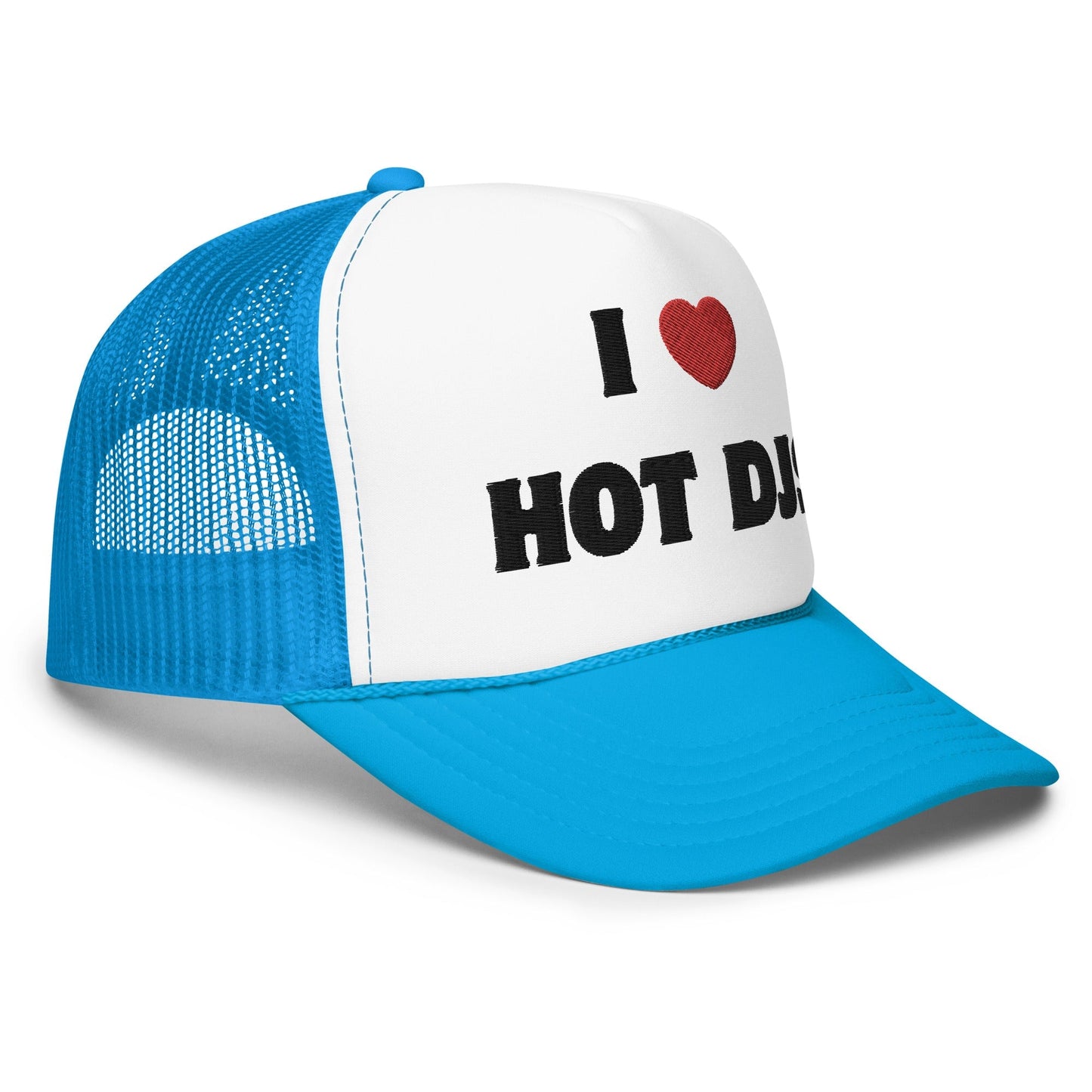 I Love Hot DJs - Foam trucker hat Rave Day