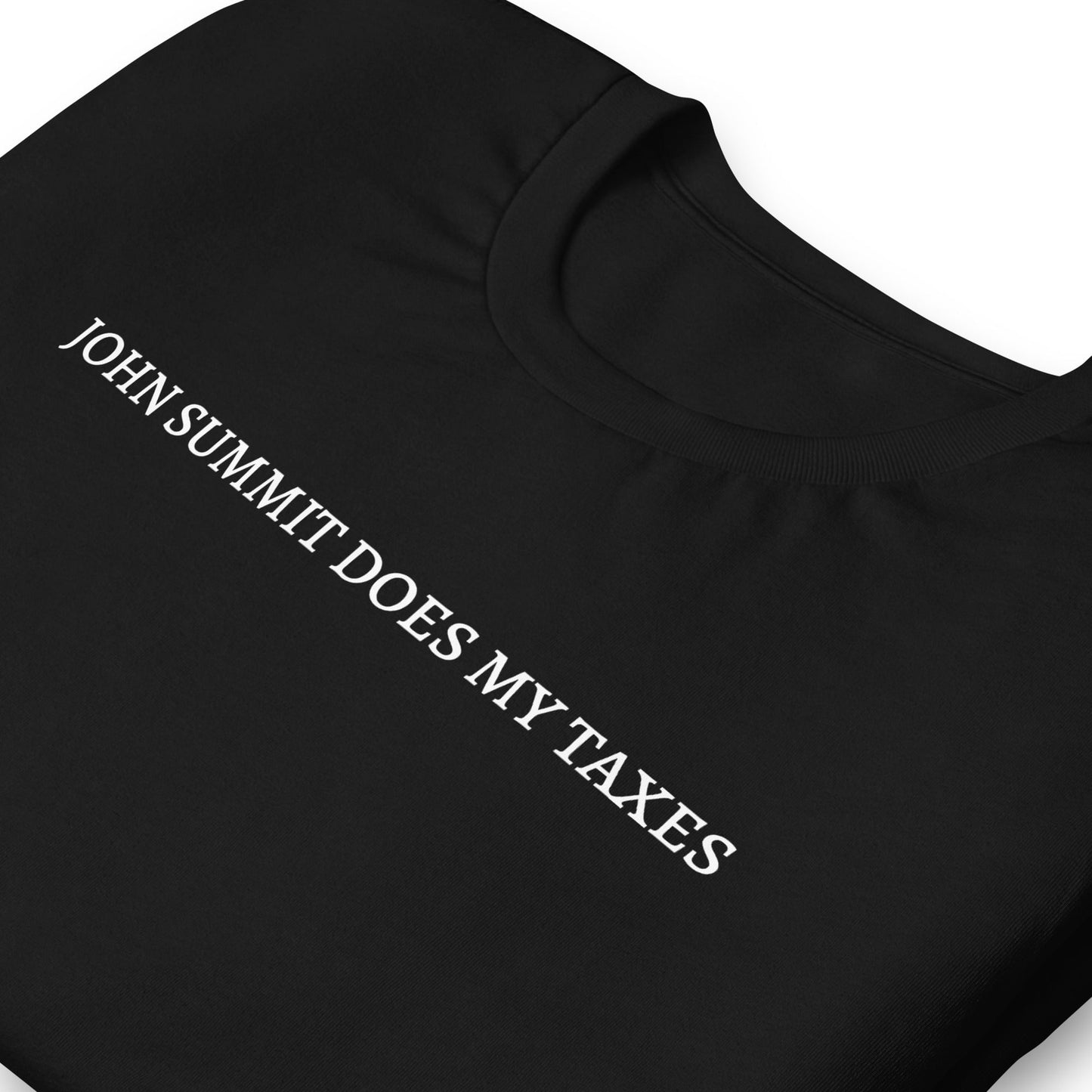 John Summit Does My Taxes - T-shirt (Black) T-Shirt Printify