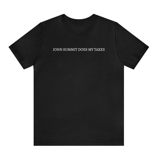 John Summit Does My Taxes - T-shirt (Black) T-Shirt Printify Black S