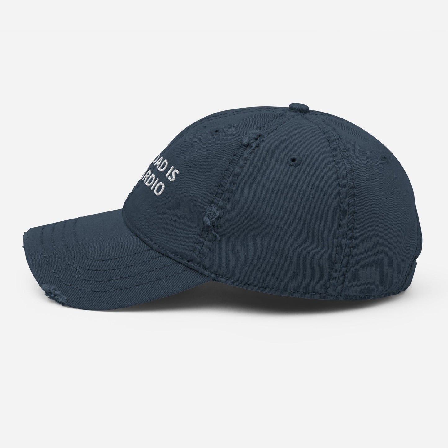 Your Dad is My Cardio - Distressed Dad Hat Rave Day