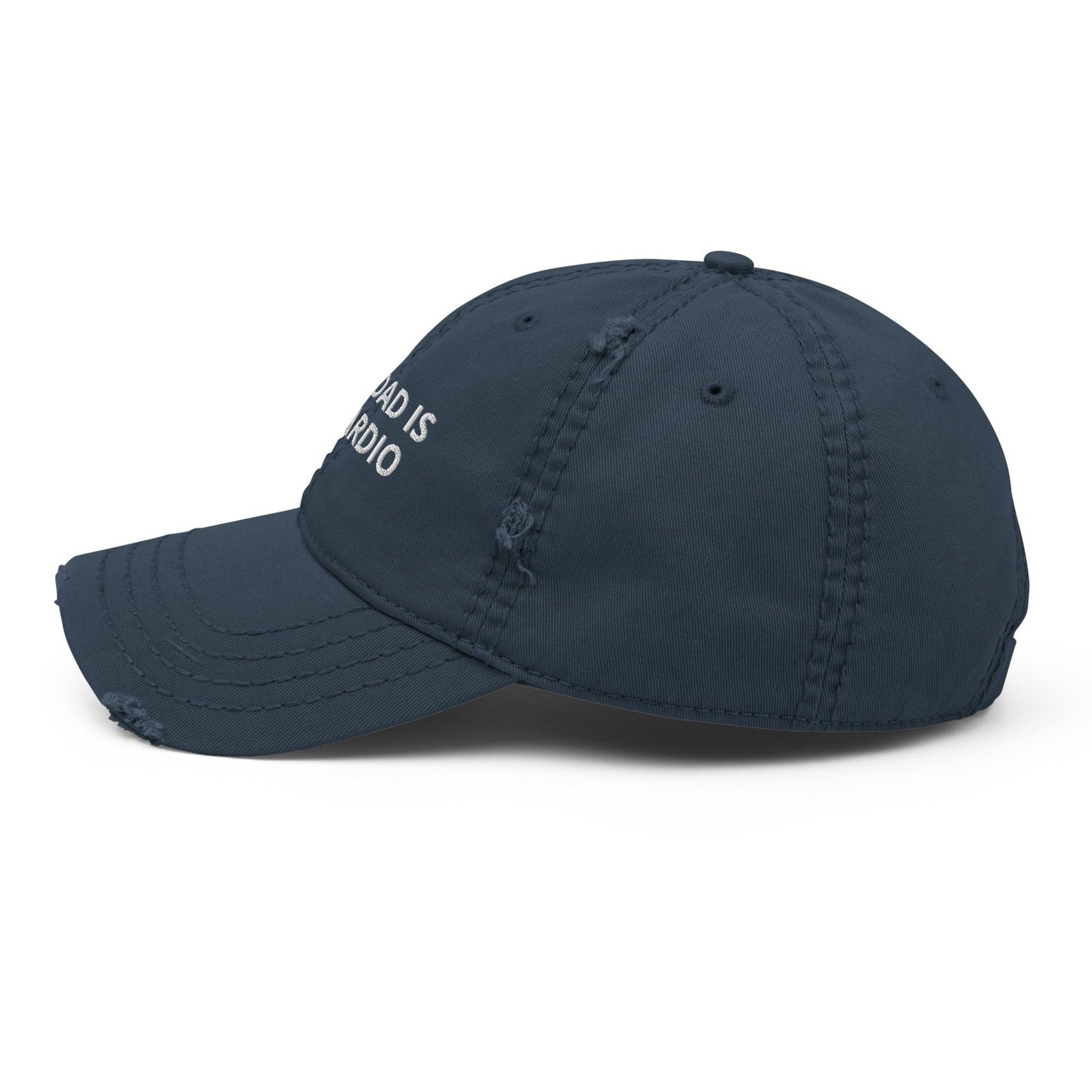 Your Dad is My Cardio - Distressed Dad Hat Rave Day