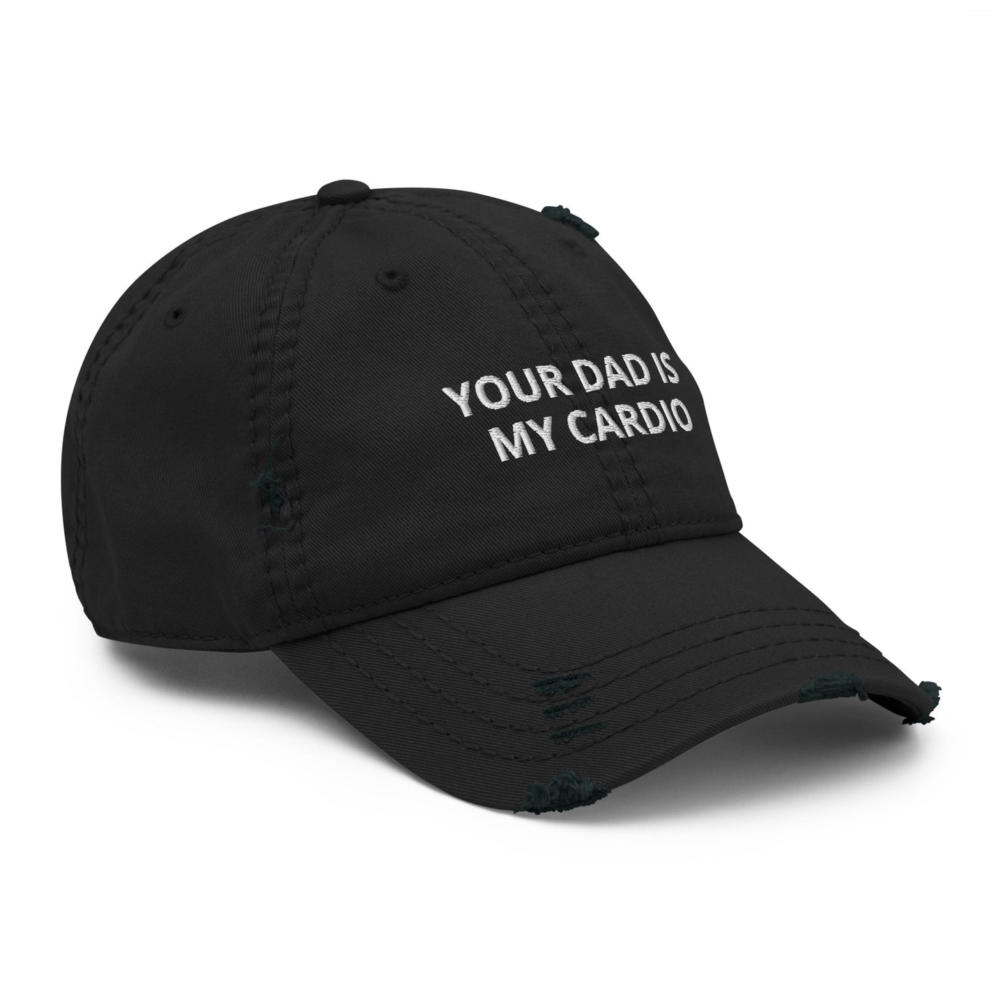 Your Dad is My Cardio - Distressed Dad Hat Rave Day