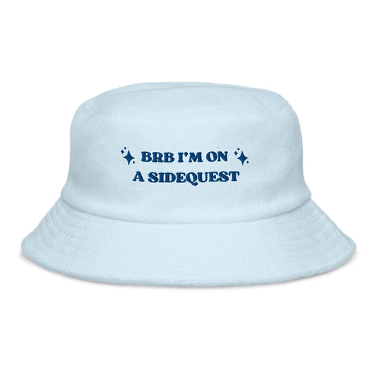 BRB I'm on a Side Quest - Terry cloth bucket hat Rave Day Light Blue 