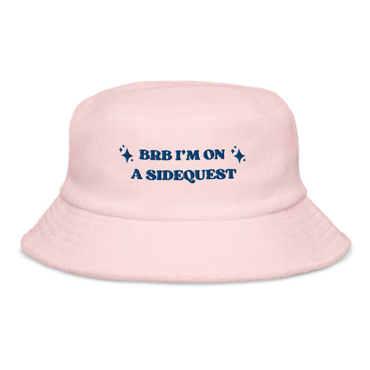 BRB I'm on a Side Quest - Terry cloth bucket hat Rave Day Light Pink 