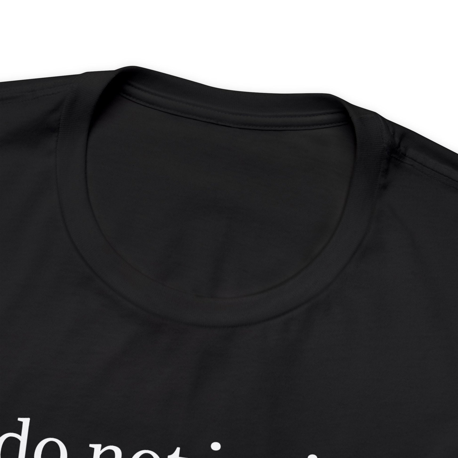 Do Not Invite - T-shirt (Black) T-Shirt Printify 