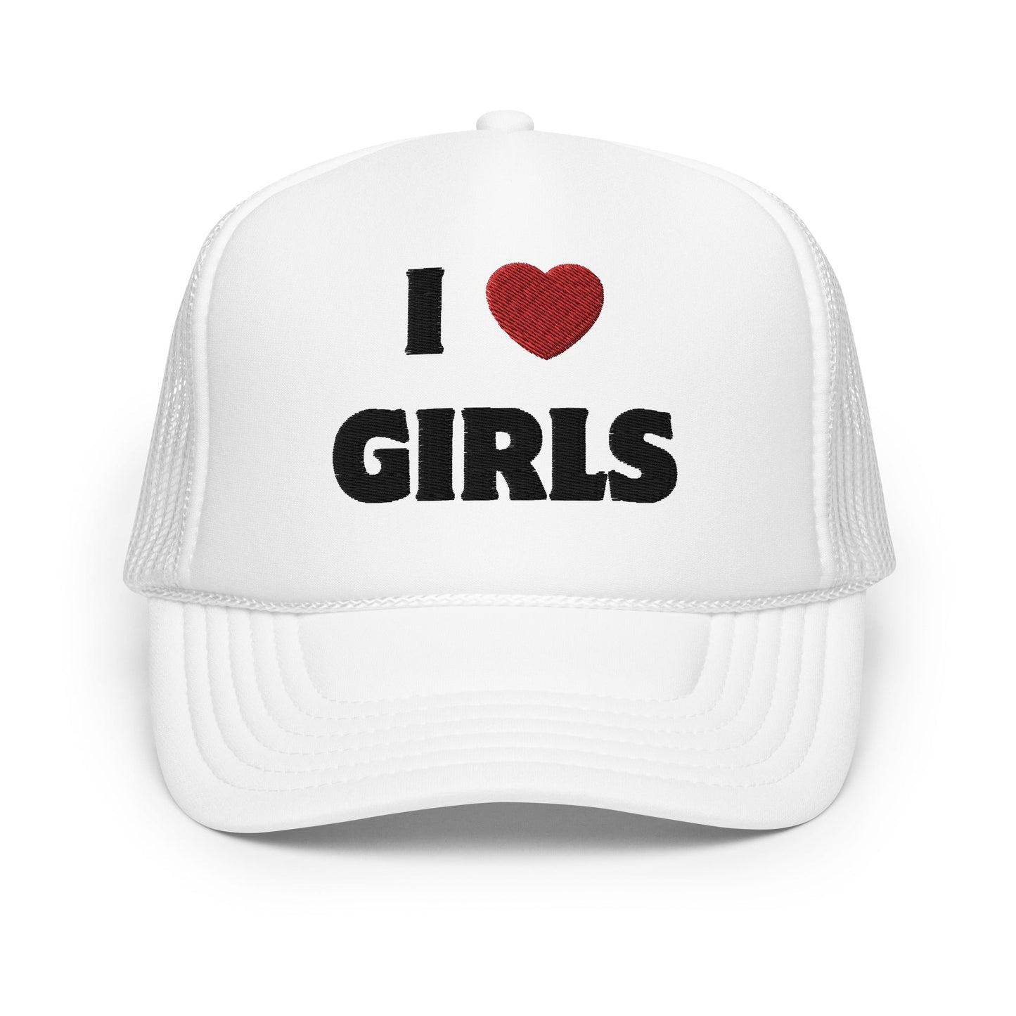 I Love Girls - Foam trucker hat Rave Day 